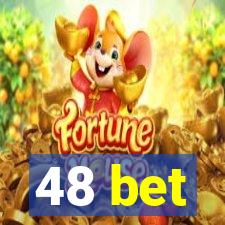 48 bet